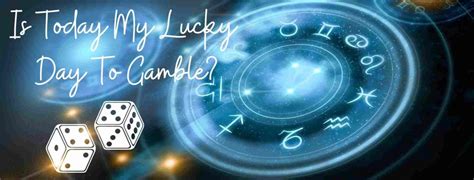 Gambling Horoscope For 2021 – Is Today My Lucky Day To Gam.